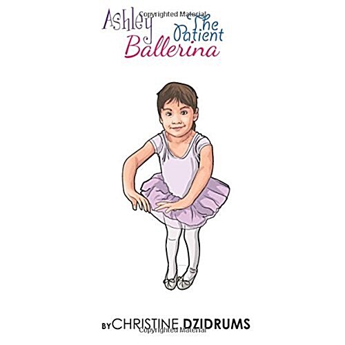 Ashley: The Patient Ballerina (Paperback)