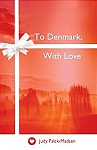 To Denmark, with Love (Paperback)