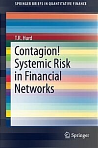 Contagion! Systemic Risk in Financial Networks (Paperback, 2016)