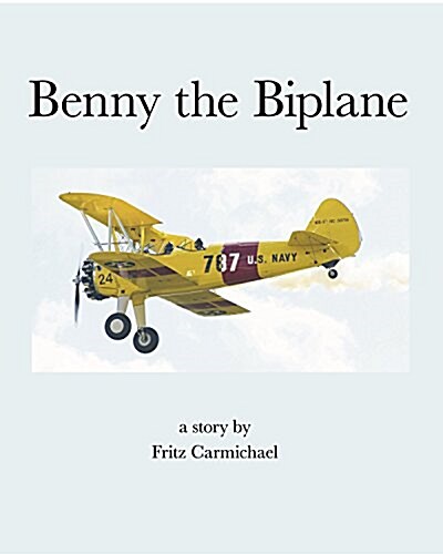 Benny the Biplane (Hardcover)