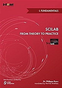 Scilab from Theory to Practice - I. Fundamentals (Paperback)