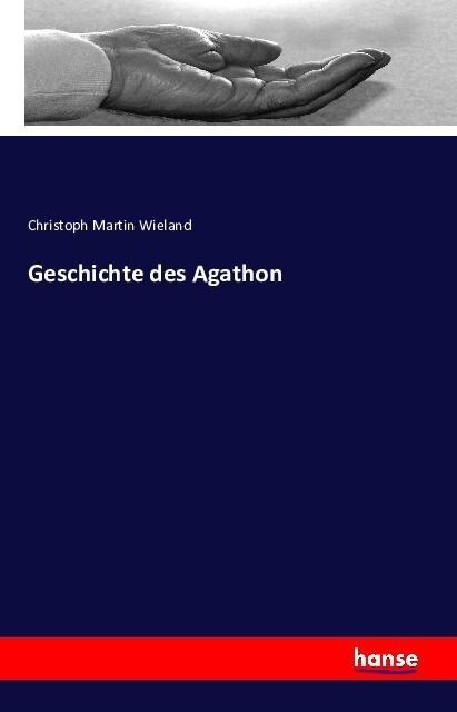 Geschichte Des Agathon (Paperback)