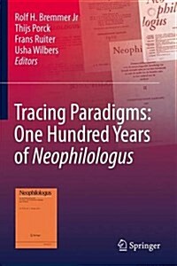Tracing Paradigms: One Hundred Years of Neophilologus (Hardcover, 2016)