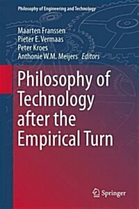 Philosophy of Technology After the Empirical Turn (Hardcover, 2016)