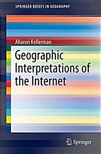 Geographic Interpretations of the Internet (Paperback, 2016)