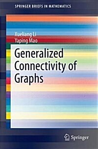 Generalized Connectivity of Graphs (Paperback, 2016)