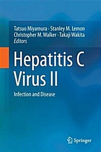 Hepatitis C Virus II: Infection and Disease (Hardcover, 2016)