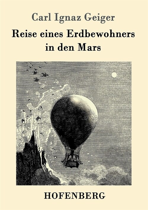 Reise Eines Erdbewohners in Den Mars (Paperback)