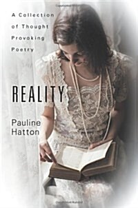 Reality: A Collection of Thought Provoking Poetry (Paperback)
