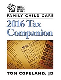 Family Child Care 2016 Tax Companion (Paperback)