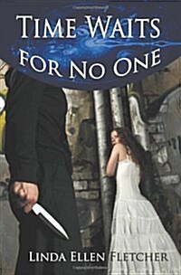 Time Waits for No One (Paperback)