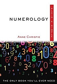 Numerology Plain & Simple: The Only Book Youll Ever Need (Paperback)