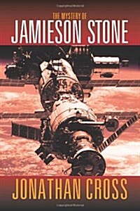 The Mystery of Jamieson Stone (Paperback)