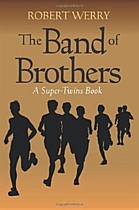 The Band of Brothers: A Super-Twins Book (Paperback)