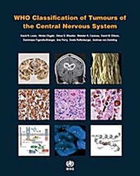 WHO Classification of Tumours of the Central Nervous System (Paperback, 4, Revised)
