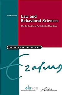 Law and Behavioral Sciences: Why We Need Less Purity Rather Than More Volume 41 (Paperback)