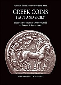 Greek Coins of Italy and Sicily: Sylloge Nummorum Graecorum II by Sergei A. Kovalenko. State Pushkin Museum of Fine Arts. (Hardcover)