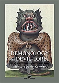 Demonology and Devil-Lore 1 (Paperback)