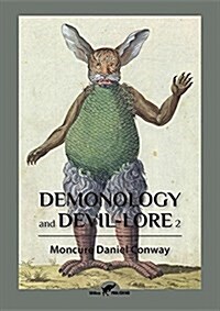 Demonology and Devil-Lore 2 (Paperback)