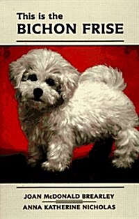 This Is the Bichon Frise (Hardcover)