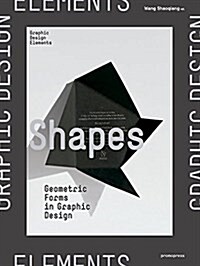 Shapes: Geometric Forms in Graphic Design (Hardcover)