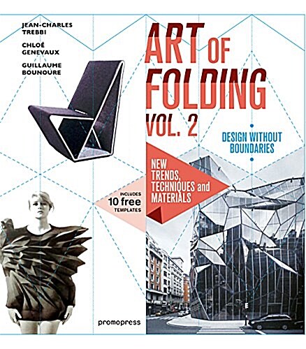 The Art of Folding Vol. 2: New Trends, Techniques and Materials (Hardcover)