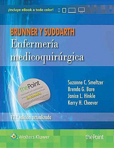 Brunner y Suddarth. Enfermeria Medicoquirurgica: Edicion Actualizada (Hardcover, 12, Twelfth, 12)