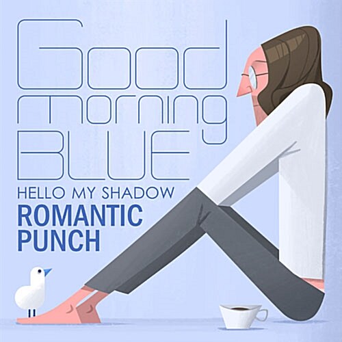 로맨틱펀치 - Goodmorning, Blue