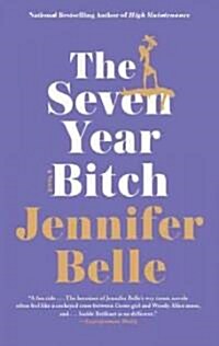 The Seven Year Bitch (Paperback, Reprint)