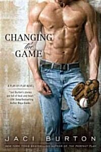 Changing the Game (Paperback, 1st)