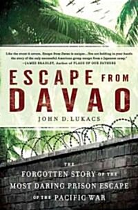 Escape from Davao: The Forgotten Story of the Most Daring Prison Break of the Pacific War (Paperback)