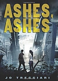 Ashes, Ashes (Hardcover)