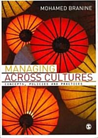 Managing Across Cultures : Concepts, Policies and Practices (Paperback)