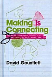 Making Is Connecting (Hardcover)