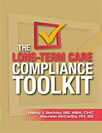 The Long-Term Care Compliance Toolkit (Paperback, 1st)