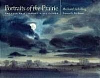 Portraits of the Prairie: The Land That Inspired Willa Cather (Hardcover)