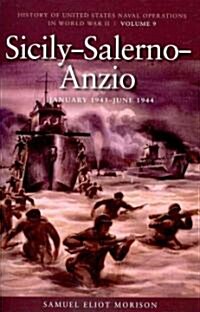 Sicily-Salerno-Anzio, June 1943-June 1944: History of United States Naval Operations in World War II, Volume 9 Volume 9 (Paperback)