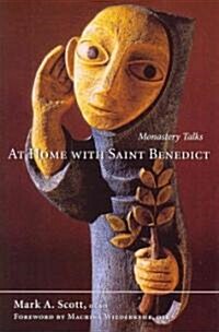 At Home with Saint Benedict: Monastery Talks Volume 27 (Paperback)