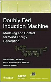 Doubly Fed Induction Machine (Hardcover)