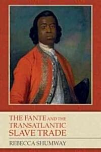 The Fante and the Transatlantic Slave Trade (Hardcover)