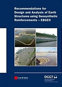 Recommendations for Design and Analysis of Earth Structures Using Geosynthetic Reinforcements - Ebgeo                                                  (Hardcover)