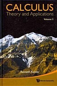 Calculus: Theory and Applications, Volume 2 (Hardcover)