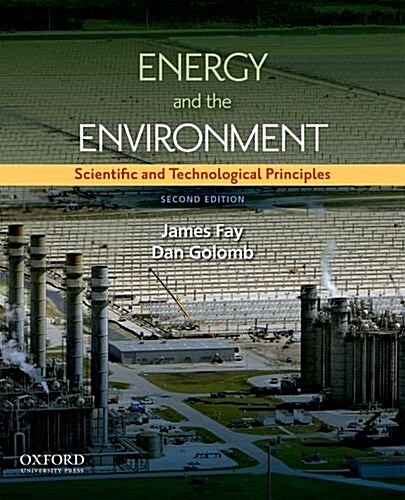 Energy and the Environment: Scientific and Technological Principles (Hardcover, 2, Revised)