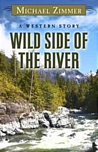 Wild Side of the River (Hardcover)
