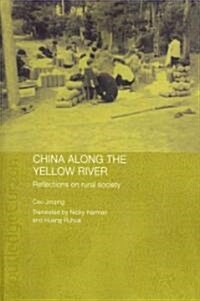 China Along the Yellow River : Reflections on Rural Society (Paperback)