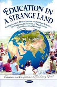 Education in a Strange Land (Paperback, UK)