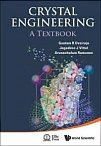 Crystal Engineering: A Textbook (Hardcover)