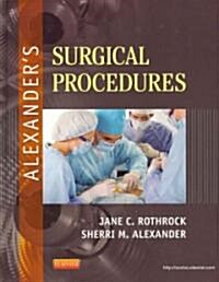 Alexanders Surgical Procedures (Hardcover)