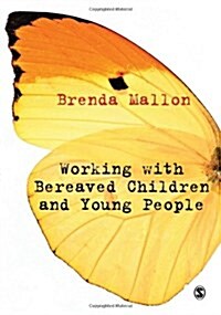 Working With Bereaved Children and Young People (Hardcover)