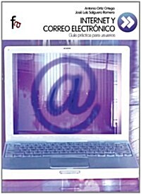 Internet y correo electronico / Internet and email (Hardcover)